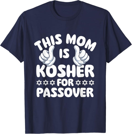 This Mom is Kosher for Passover - Pesach Jewish Holiday Jew T-Shirt - T-Shirt | Navy