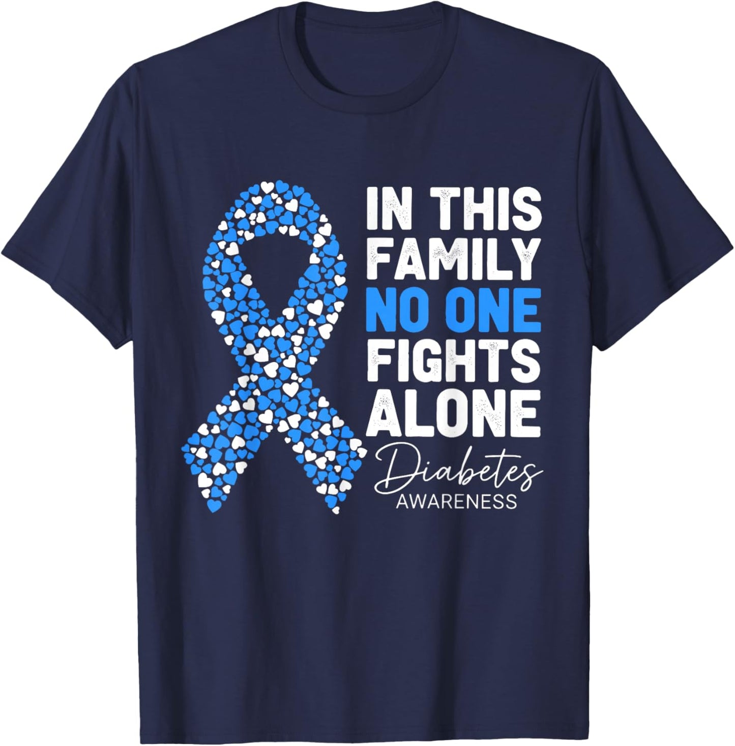 in This Family No One Fight Alone Diabetes Awareness T-Shirt - T-Shirt | Navy