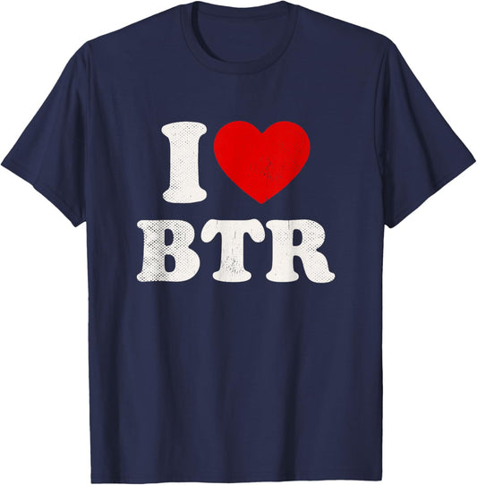 I Love BTR Baton Rouge Airport Code Vintage Hometown Travel T-Shirt - T-Shirt | Navy
