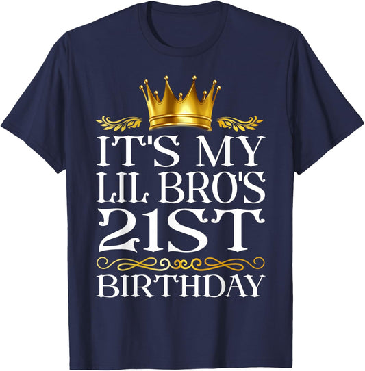It's My Lil Bro's 21st Birthday Happy Birthday 21 Years Old T-Shirt - T-Shirt | Navy