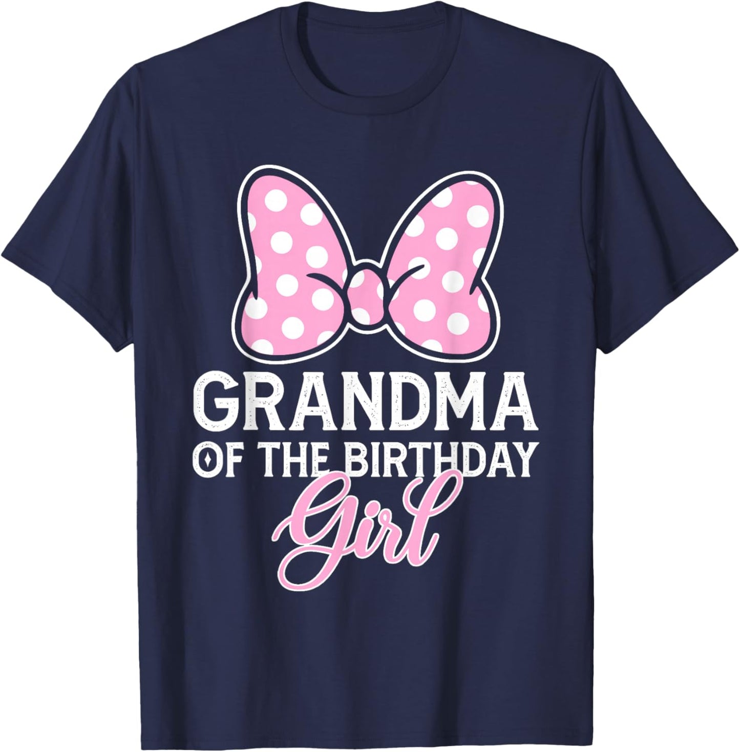 Grandma of The Birthday Girl Cute Pink Bow Family Matching T-Shirt - T-Shirt | Navy