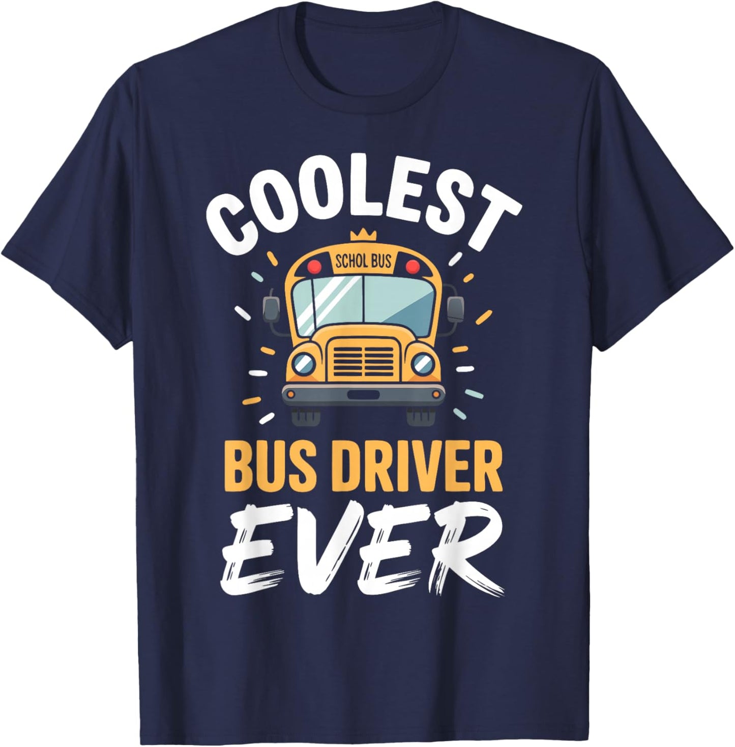 Cool School Bus Driver Appreciation Bus T-Shirt - T-Shirt | Navy