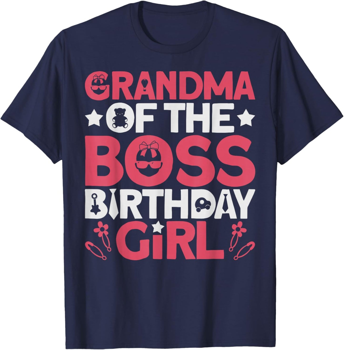 Grandma of The Boss Birthday Party Outfit Like A Boss T-Shirt - T-Shirt | Navy
