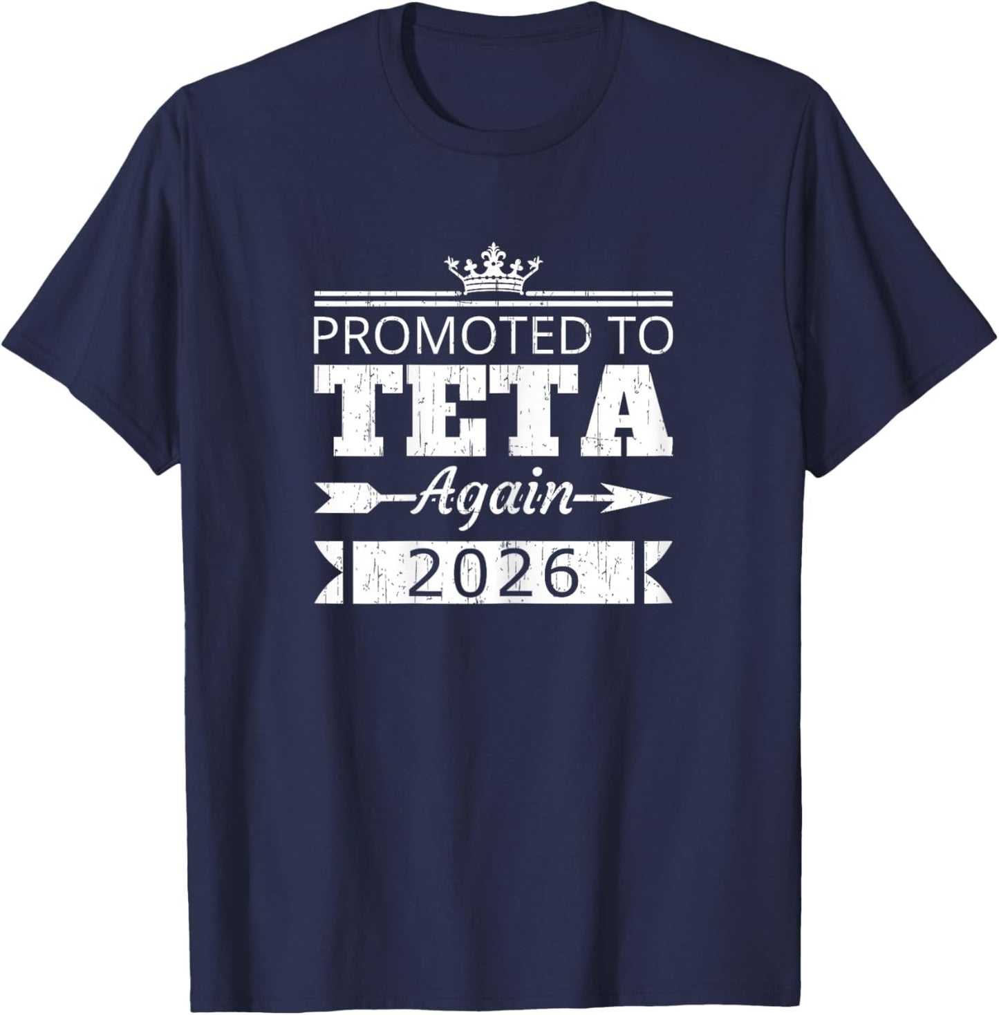 Promoted to Teta Again 2026 Aunt Reveal Vintage T-Shirt - T-Shirt | Navy