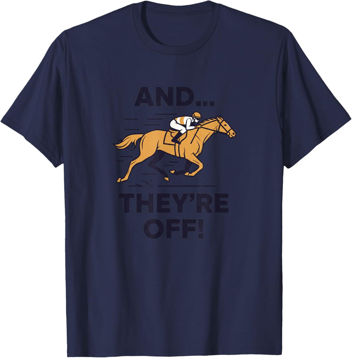 and Theyre Off Kids Horse Racing Funny Farm Animal T-Shirt - T-Shirt | Navy