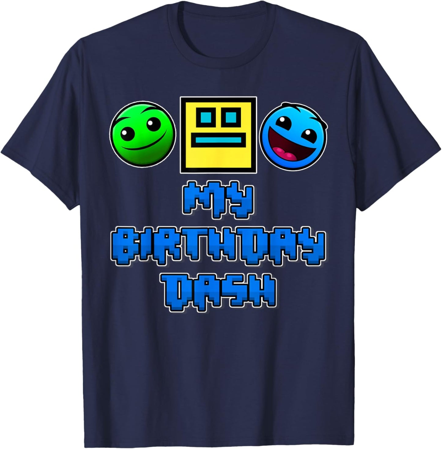 My Birthday Dash Video Game Theme Kids Party Geometry Game T-Shirt - T-Shirt | Navy