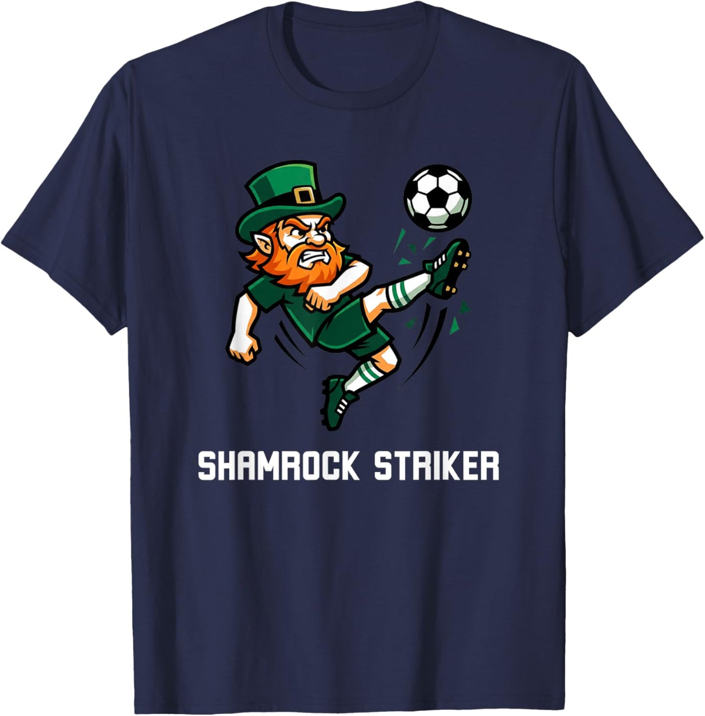 Shamrock Striker Leprechaun Soccer St Patricks Day Funny T-Shirt - T-Shirt | Navy