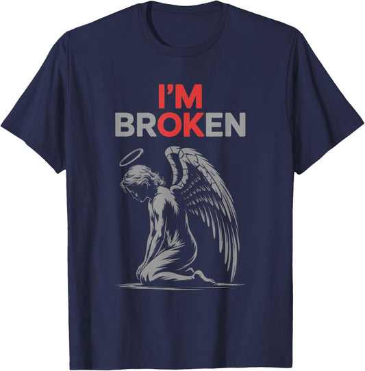I'm Broken Mental Health Invisible Illness I'm Ok T-Shirt - T-Shirt | Navy
