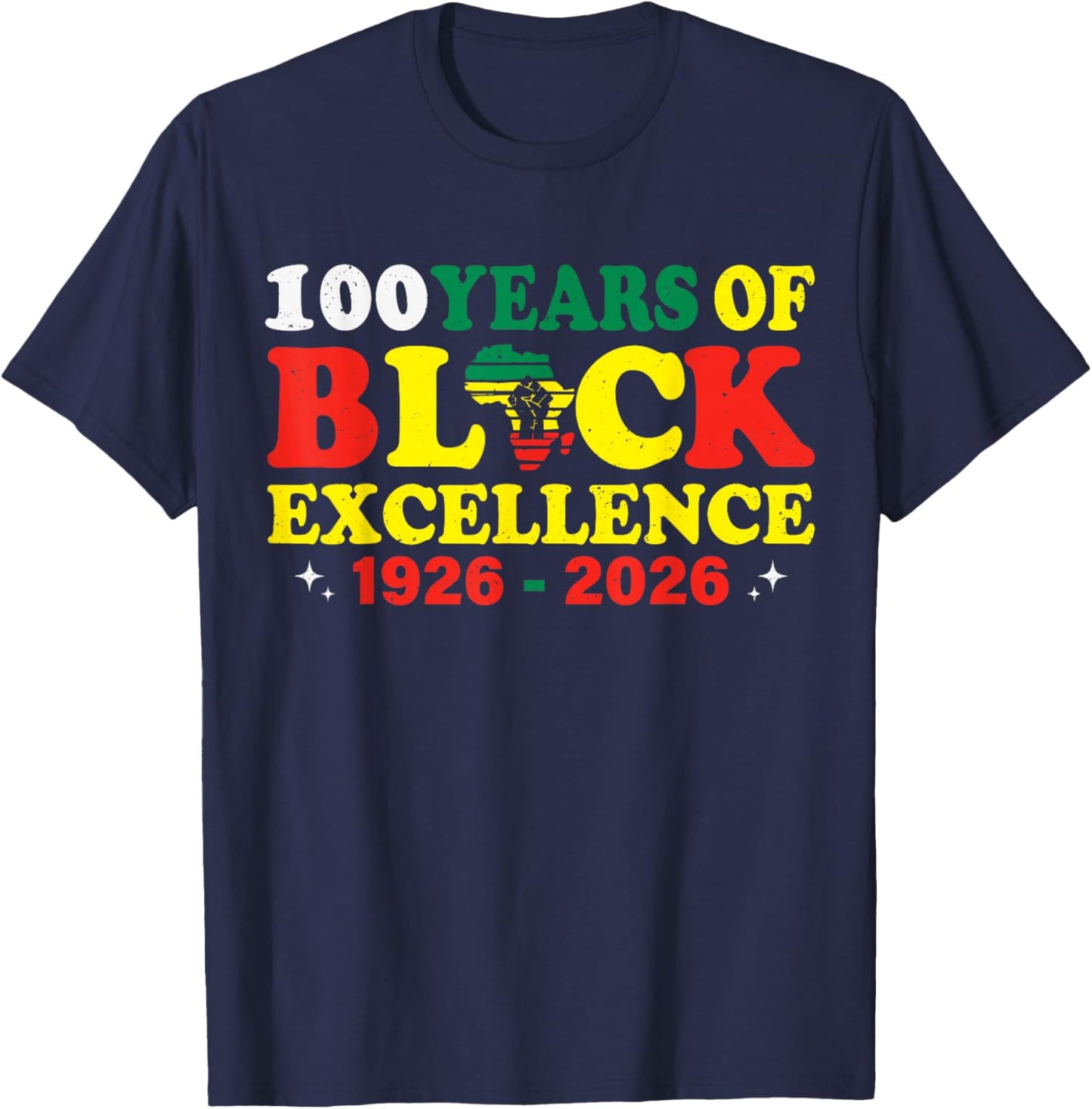 100 Years of Black Excellence Black History Month 1926 2026 T-Shirt - T-Shirt | Navy