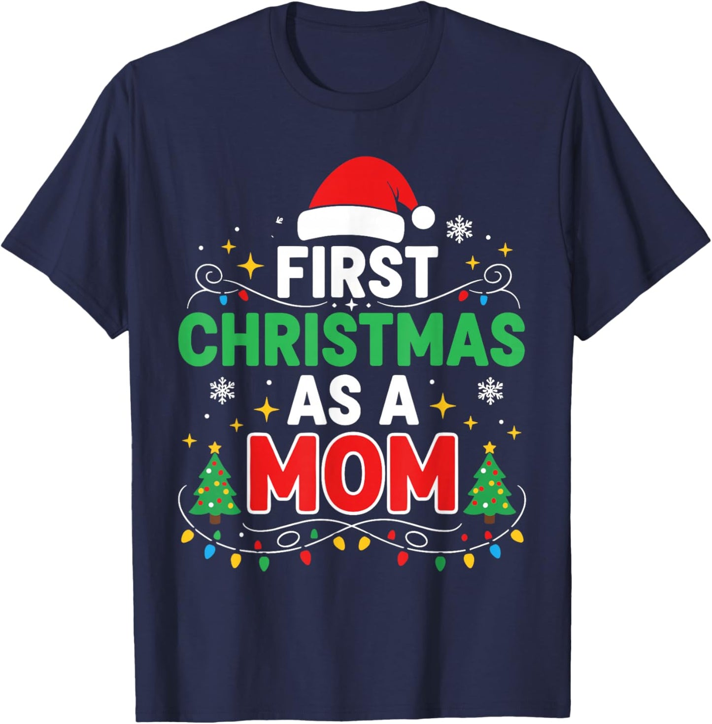 First Christmas as a Mom Family Matching 1st Christmas T-Shirt - T-Shirt | Navy