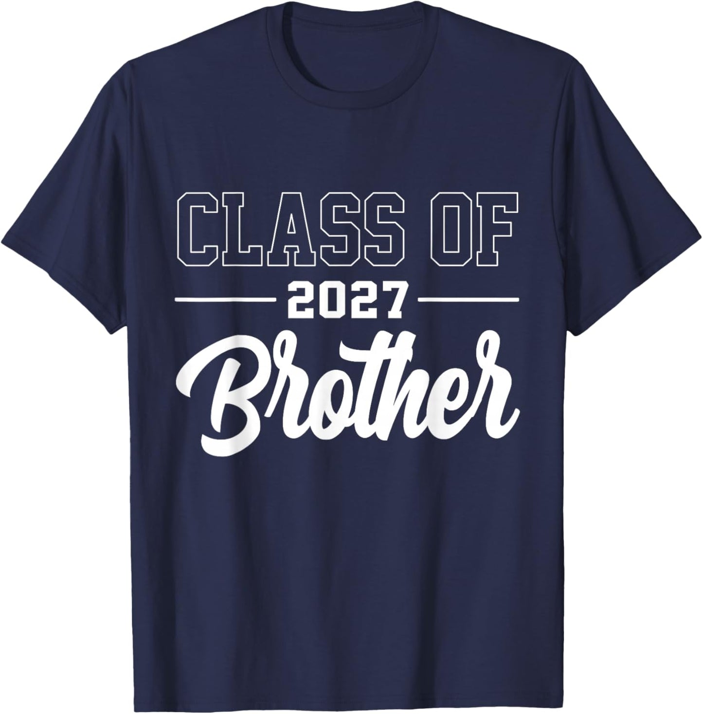 Brother Senior 2027 Class of 2027 Seniors Graduation 2027 T-Shirt - T-Shirt | Navy