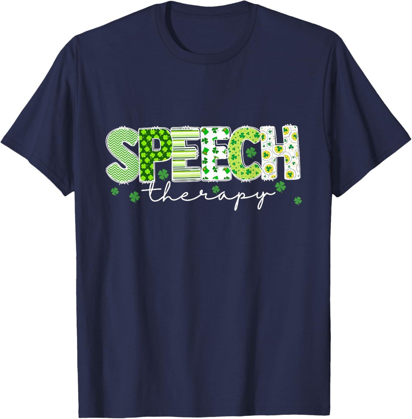 Lucky Shamrock Speech Therapy St Patrick’s Day Therapist T-Shirt - T-Shirt | Navy