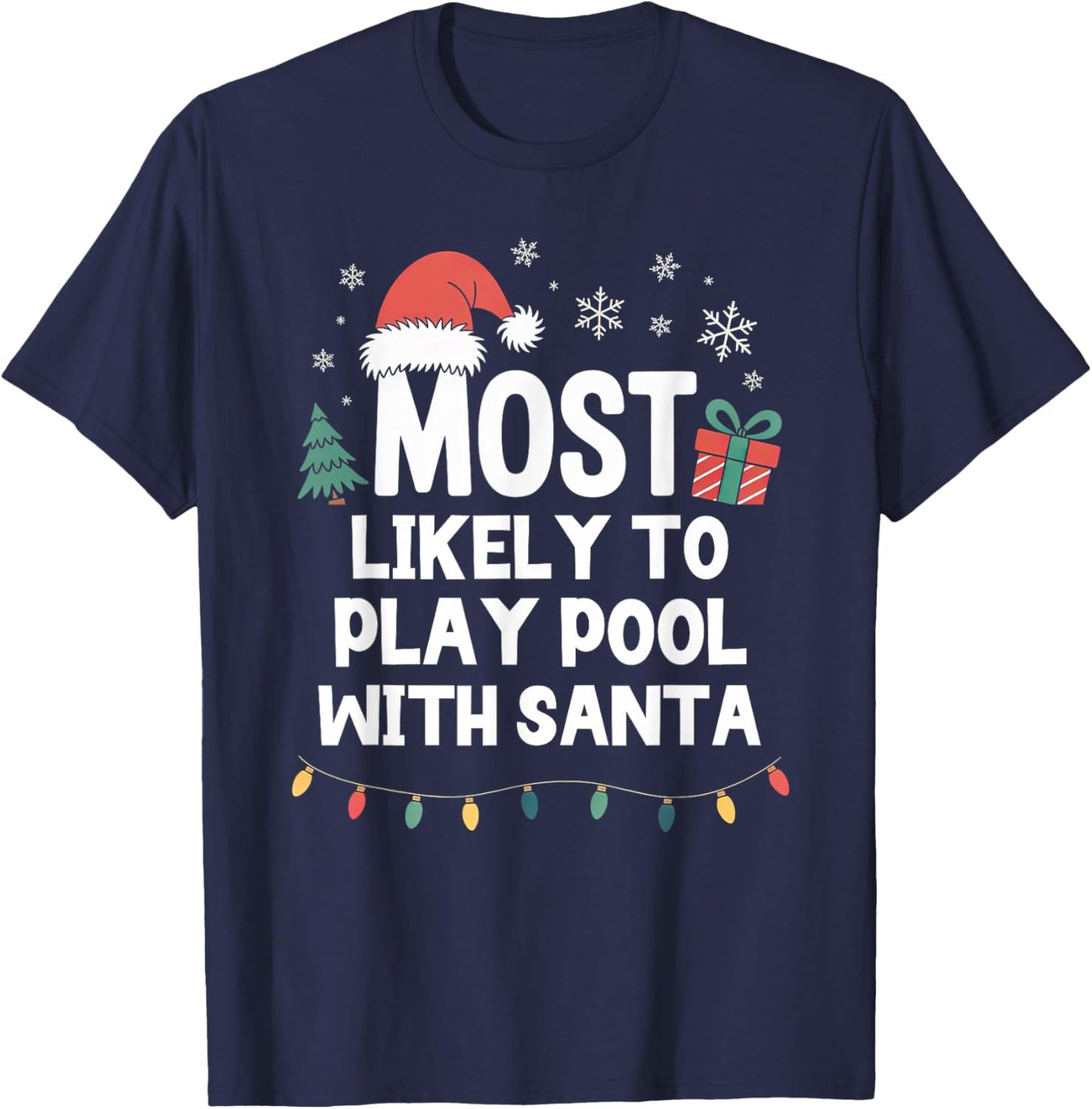 Most Likely to Play Pool with Santa Christmas Funny Billiard T-Shirt - T-Shirt | Navy