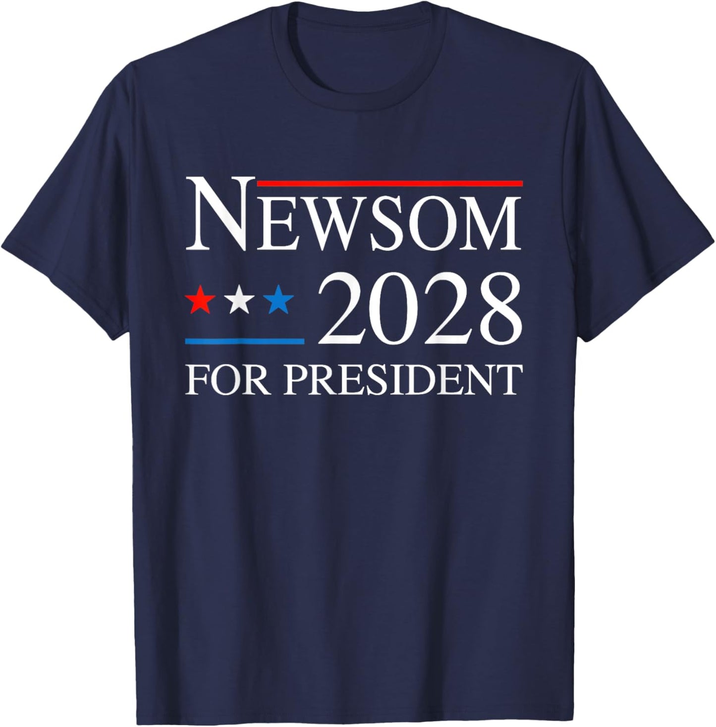 Newsom 2028 for President - Newsom 48 Election Campaign T-Shirt - T-Shirt | Navy