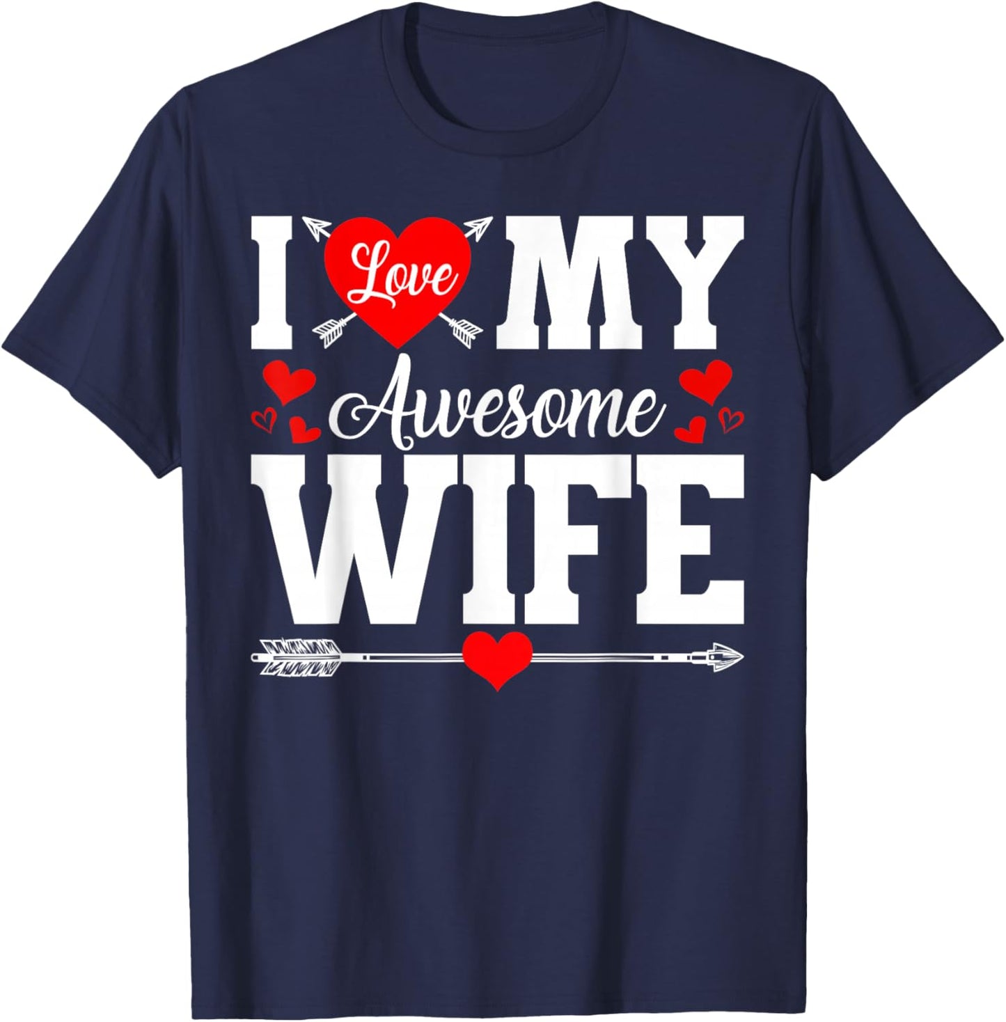 I Love My Awesome Wife Husband Happy Valentines Men T-Shirt - T-Shirt | Navy