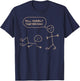 Pull Yourself Together Man Stickman Funny Saying Men Women T-Shirt - T-Shirt | Navy