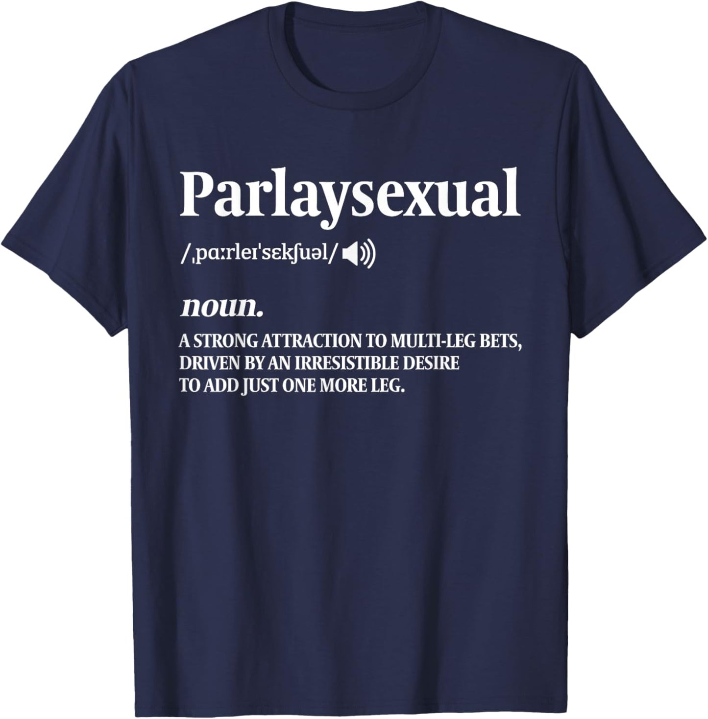 Parlay Sports Bettor Parlaysexual Funny Sports Betting T-Shirt - T-Shirt | Navy