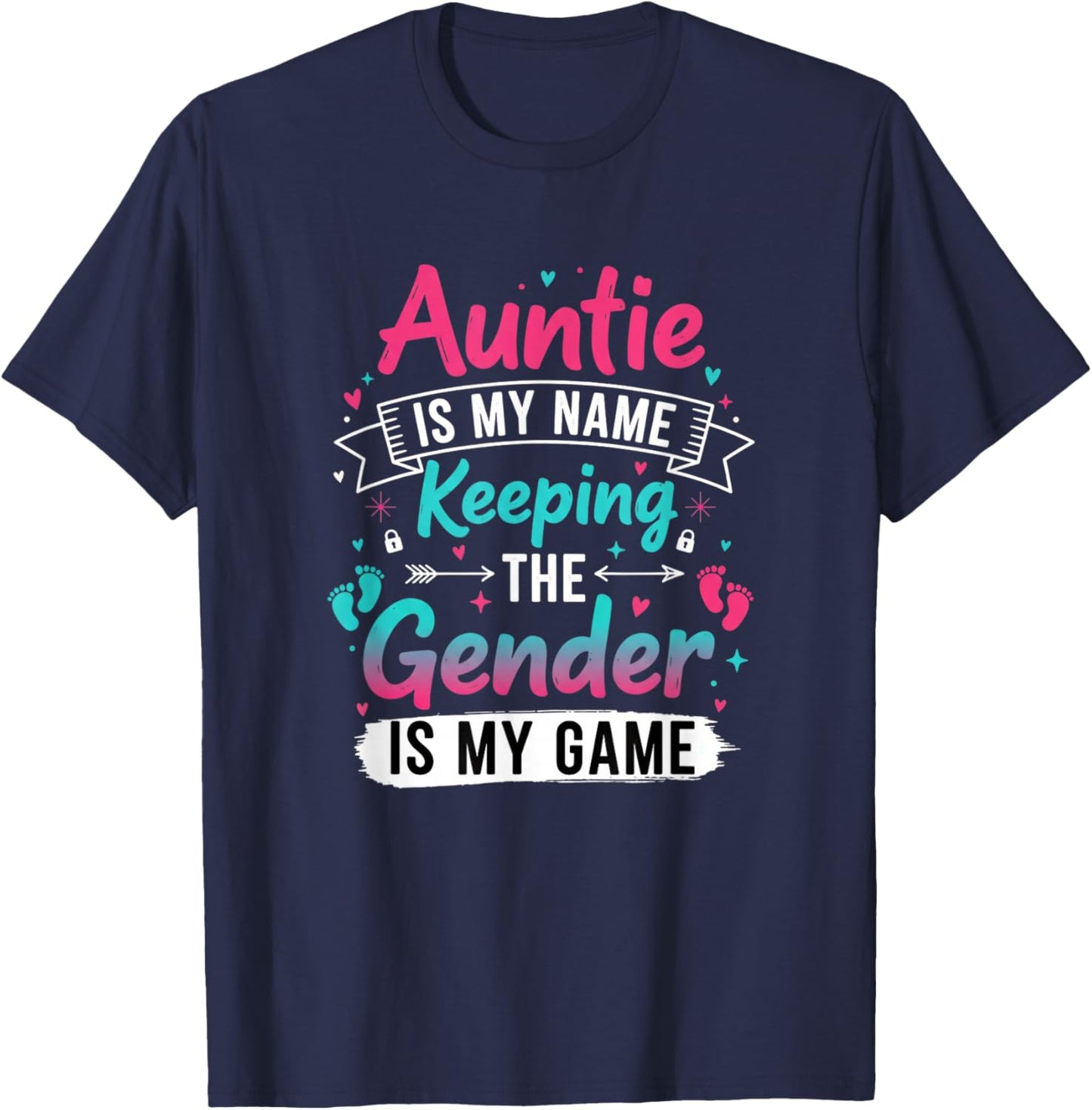 Auntie is My Name Keeping The Gender is My Game T-Shirt - T-Shirt | Navy