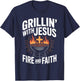 Grillin' with Jesus Fire and Faith BBQ Fun T-Shirt - T-Shirt | Navy
