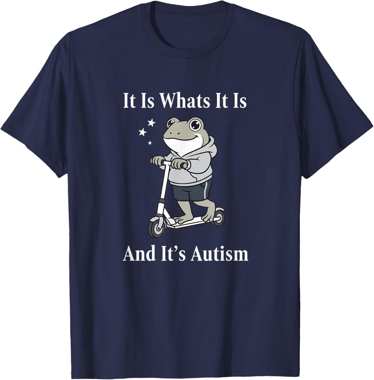Autism Awareness, It is Whats It is and It's Autism T-Shirt - T-Shirt | Navy