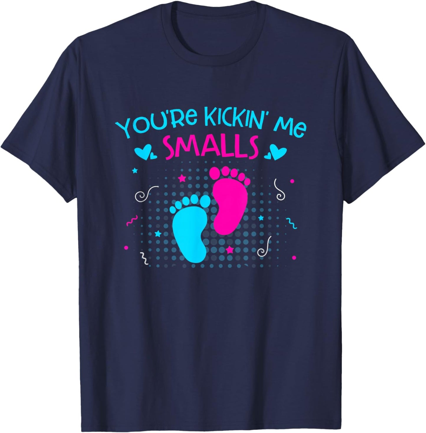 You're Kickin' Me Smalls Funny Pregnancy for Mom Mama Women T-Shirt - T-Shirt | Navy