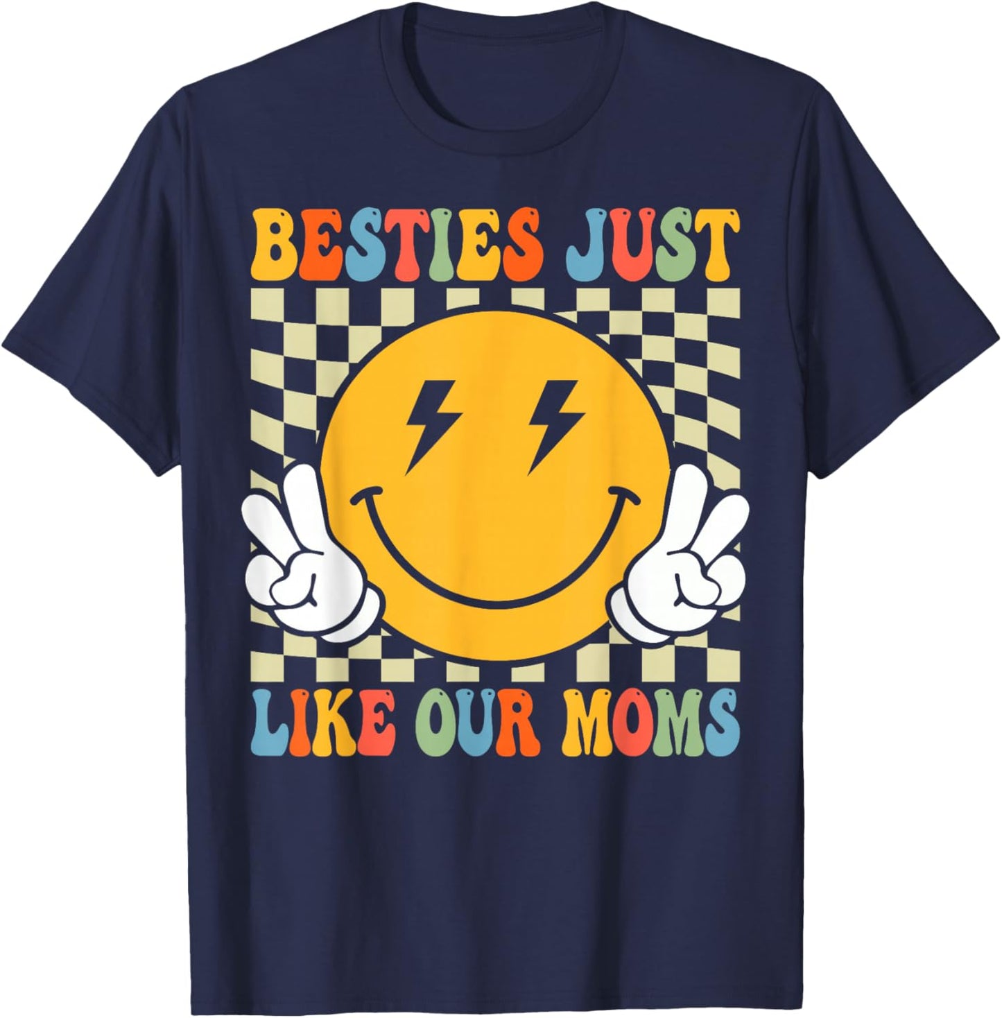 Besties Just Like Our Moms Toddler Kids Best Friend Matching T-Shirt - T-Shirt | Navy