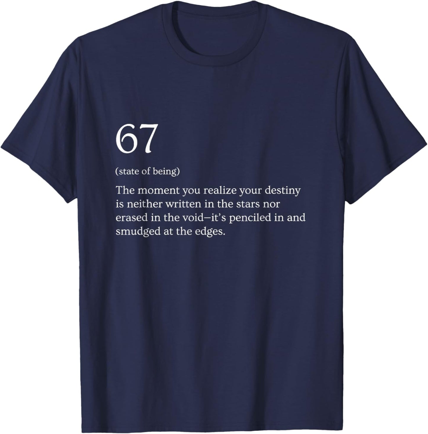 67 Definition Meme T-Shirt - T-Shirt | Navy