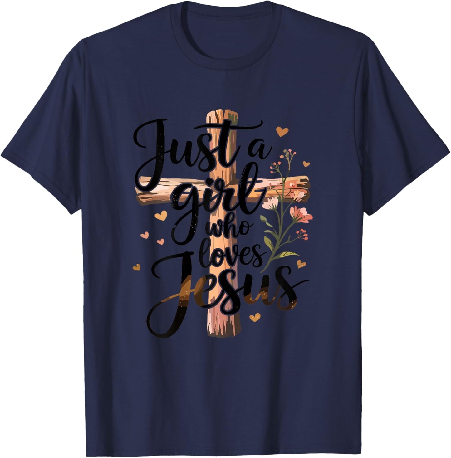 Christian Christ Just a Girl Who Loves Jesus T-Shirt - T-Shirt | Navy