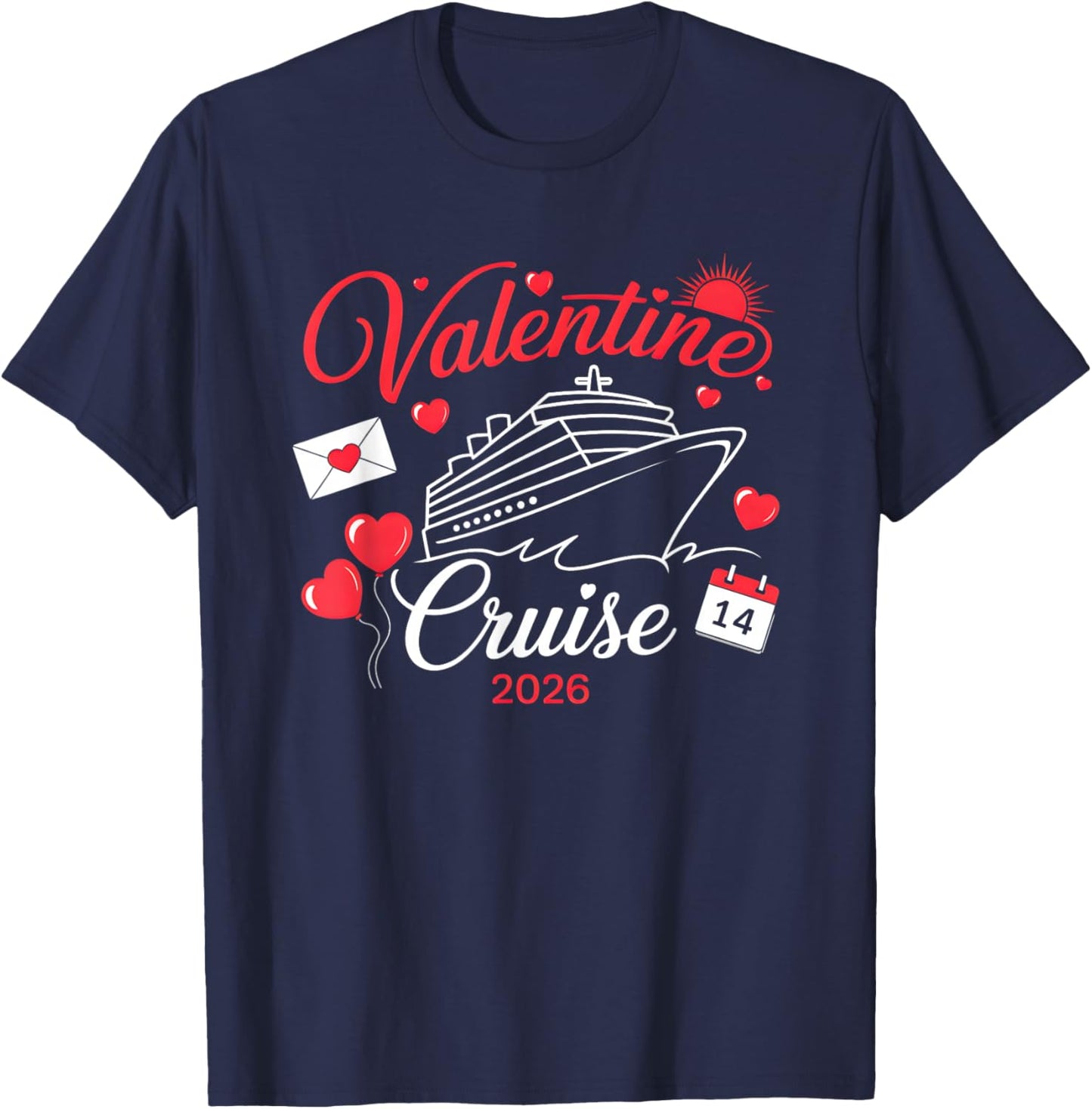 Valentine Cruise 2026 Funny for Couples Matching Holiday T-Shirt - T-Shirt | Navy