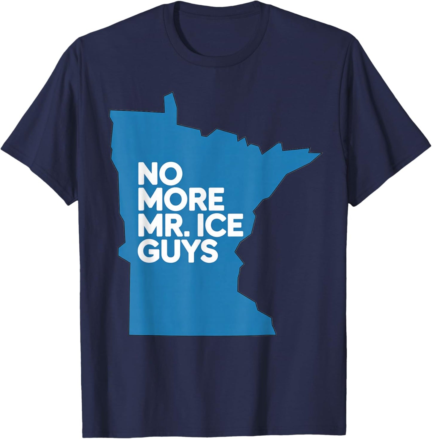 NO More MR ICE Guys Minnesota T-Shirt - T-Shirt | Navy