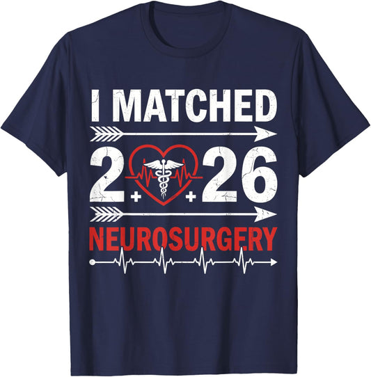 I Matched 2026 Neurosurgery Residency Match Day Doctor T-Shirt - T-Shirt | Navy