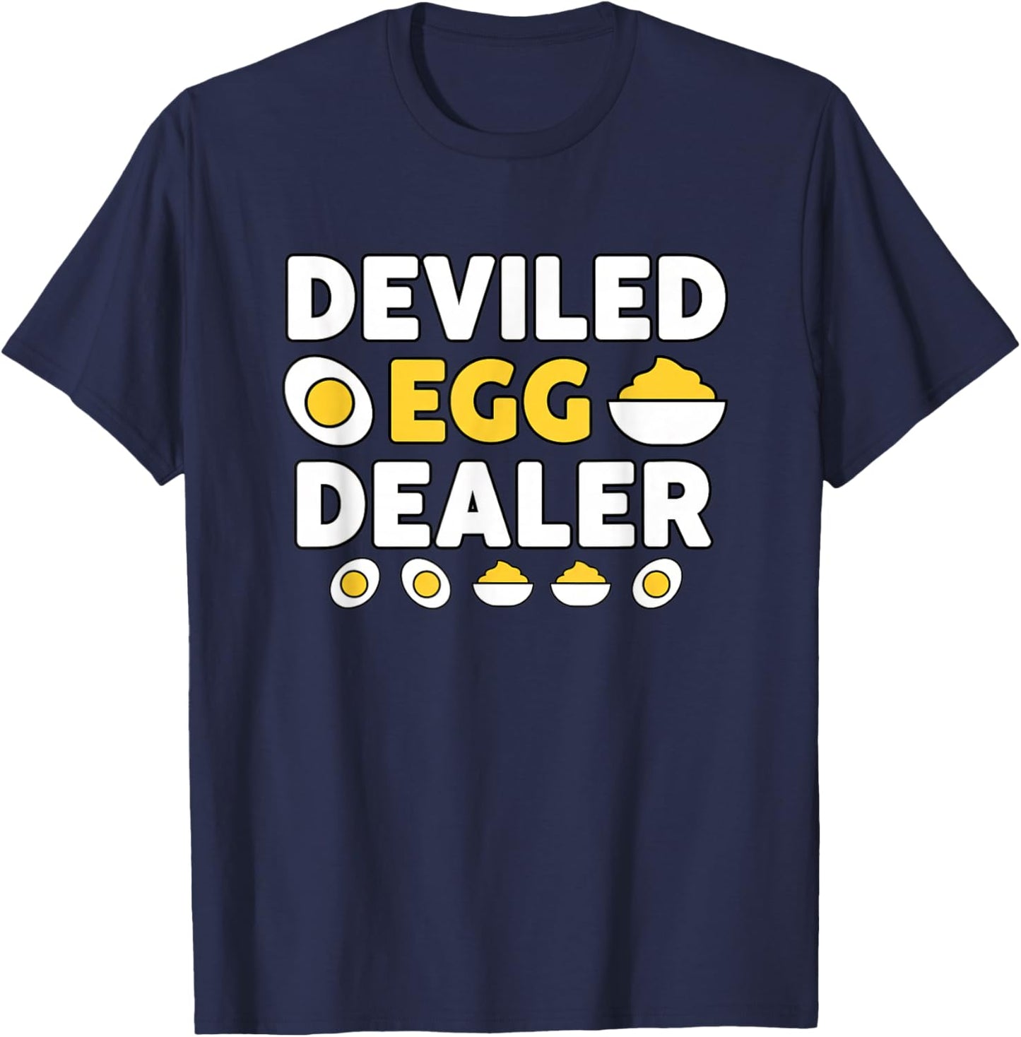 Funny Deviled Egg Dealer Thanksgiving Brand':'Deviled Egg T-Shirt - T-Shirt | Navy