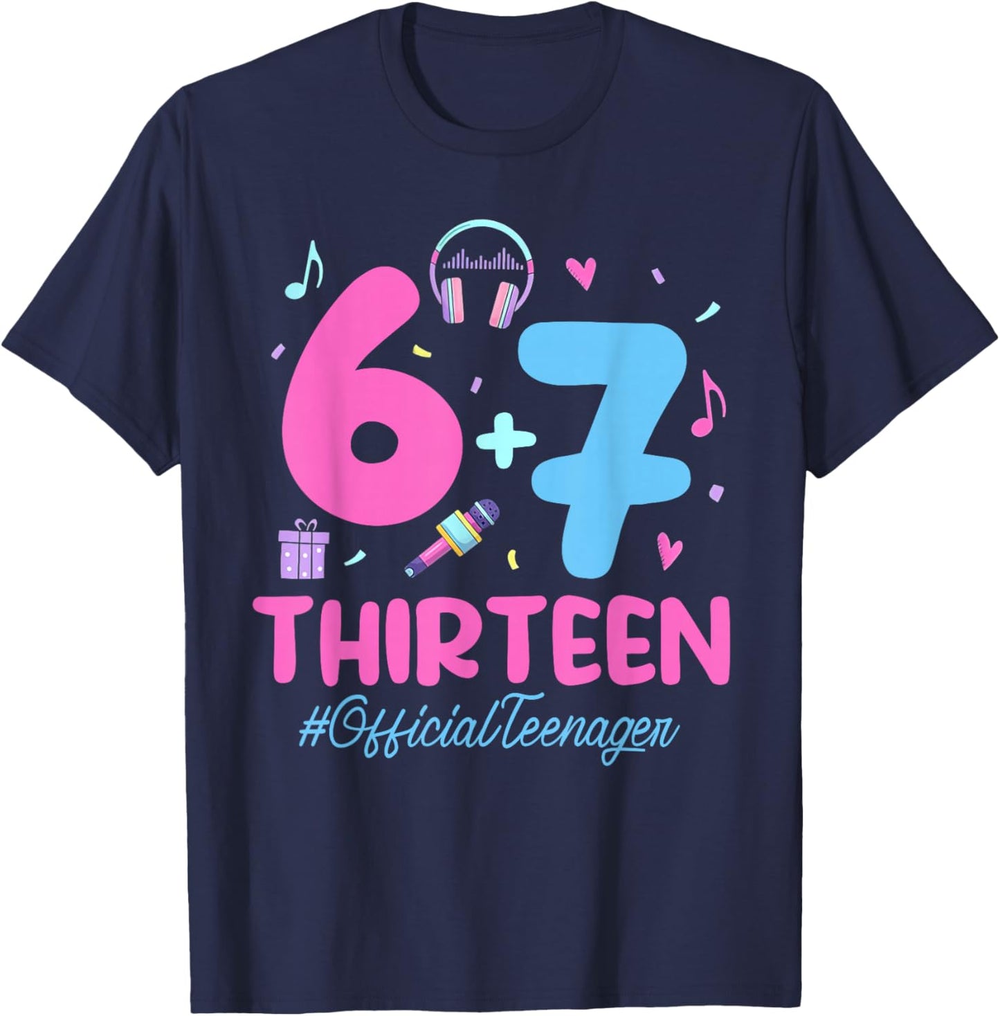 6 7 Official Teenager 13 Birthday Girl K-pop Six Seven Meme T-Shirt - T-Shirt | Navy