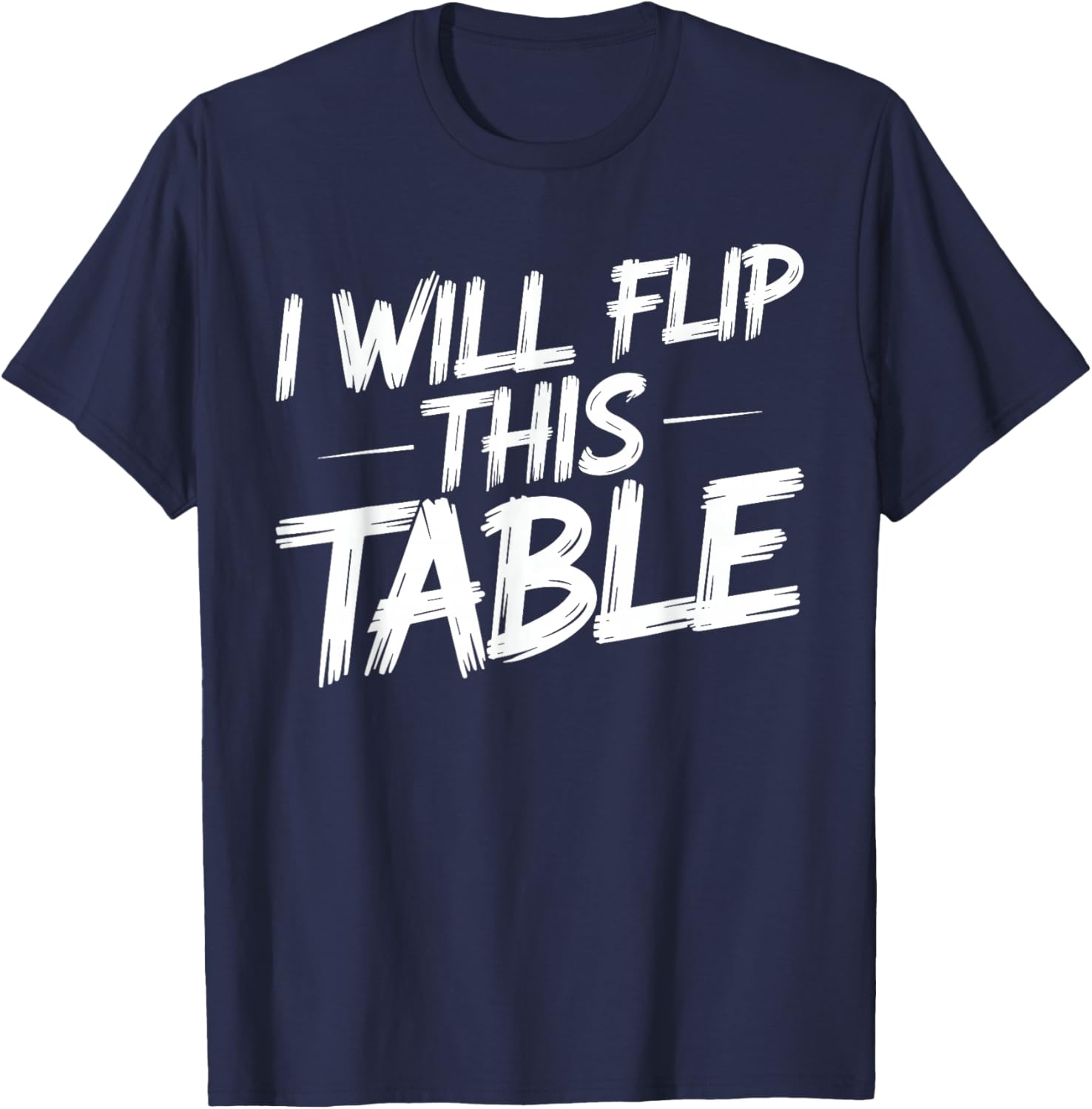 I Will Flip This Table Board Games Rage Quit T-Shirt - T-Shirt | Navy