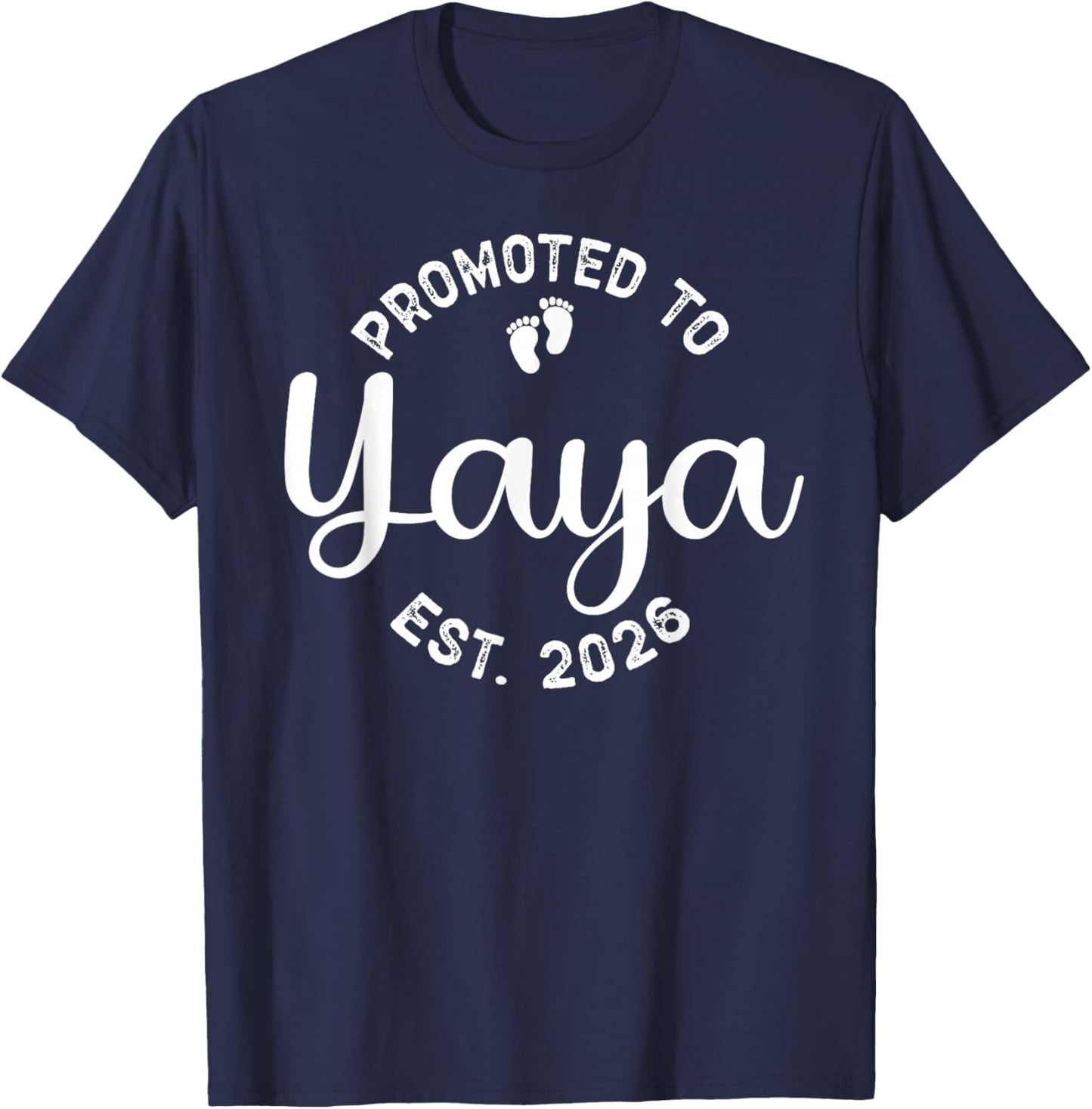 Promoted to Yaya Est 2026 Expect Baby 2026 T-Shirt - T-Shirt | Navy