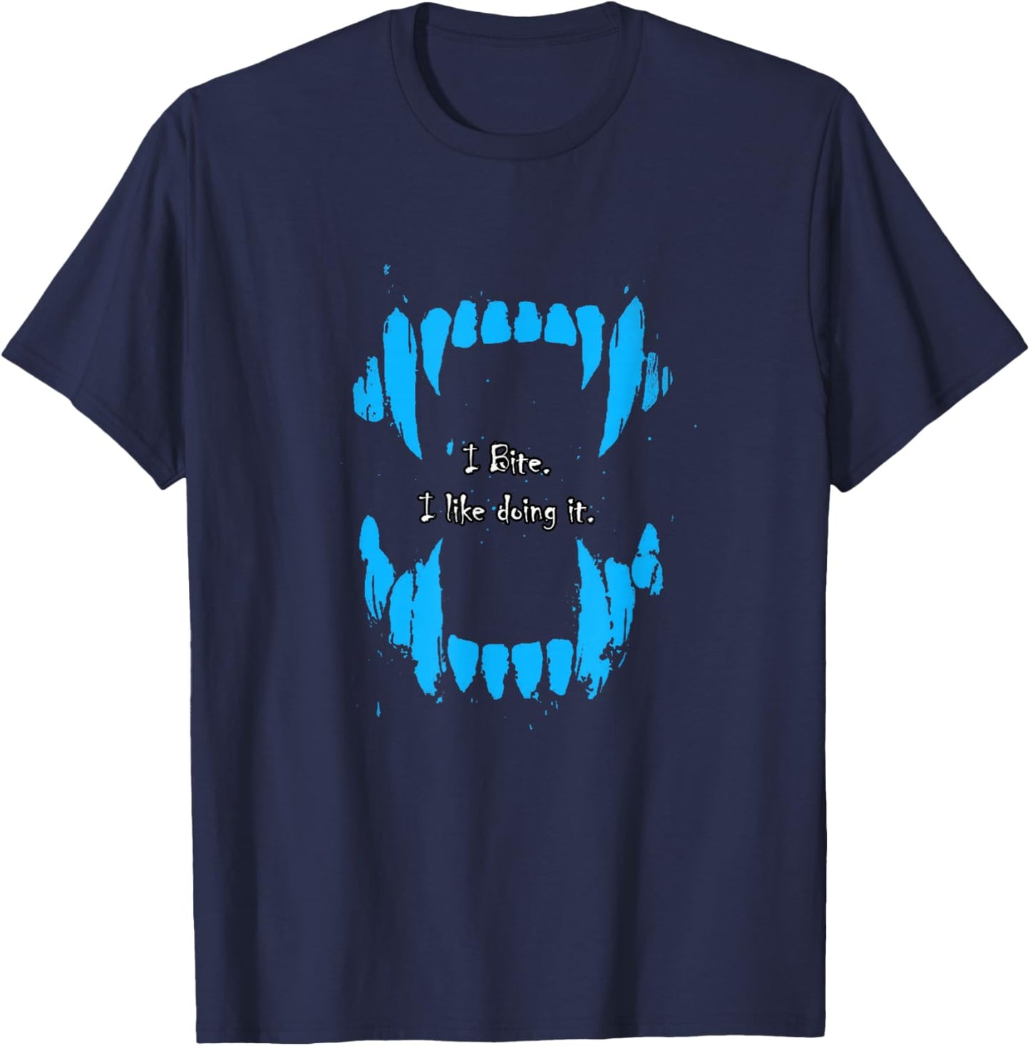 Blue Color I Bite, I Like Doing It Blue Graphic T-Shirt - T-Shirt | Navy