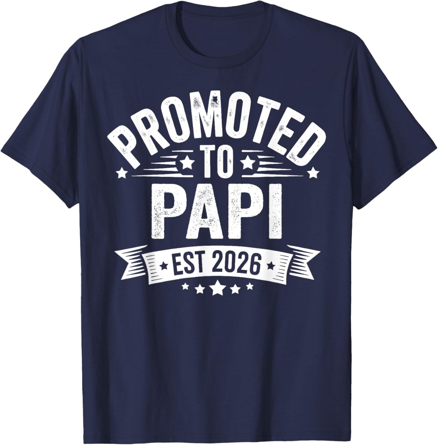 Promoted to Papi Est 2026 Baby Announcement T-Shirt - T-Shirt | Navy