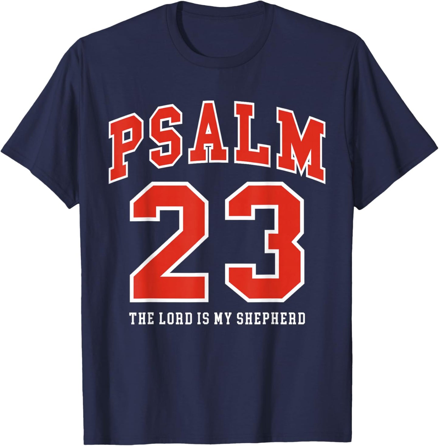 The Lord is My Shepherd | Psalm 23 Bold Sporty Design T-Shirt - T-Shirt | Navy