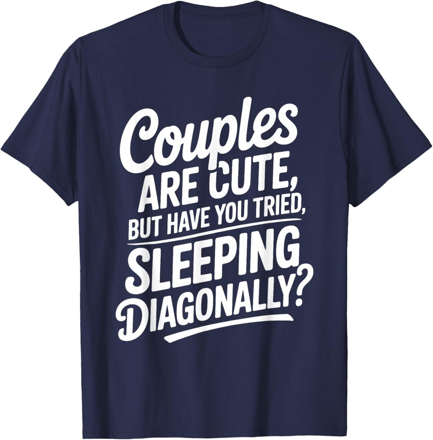 Funny Anti Valentine's Day Quote About Sleeping Alone T-Shirt - T-Shirt | Navy