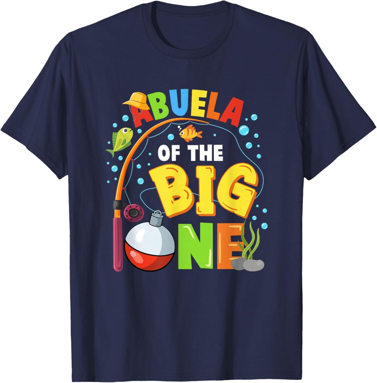 Abuela of The Big One Fishing Birthday Boy Family Party T-Shirt - T-Shirt | Navy