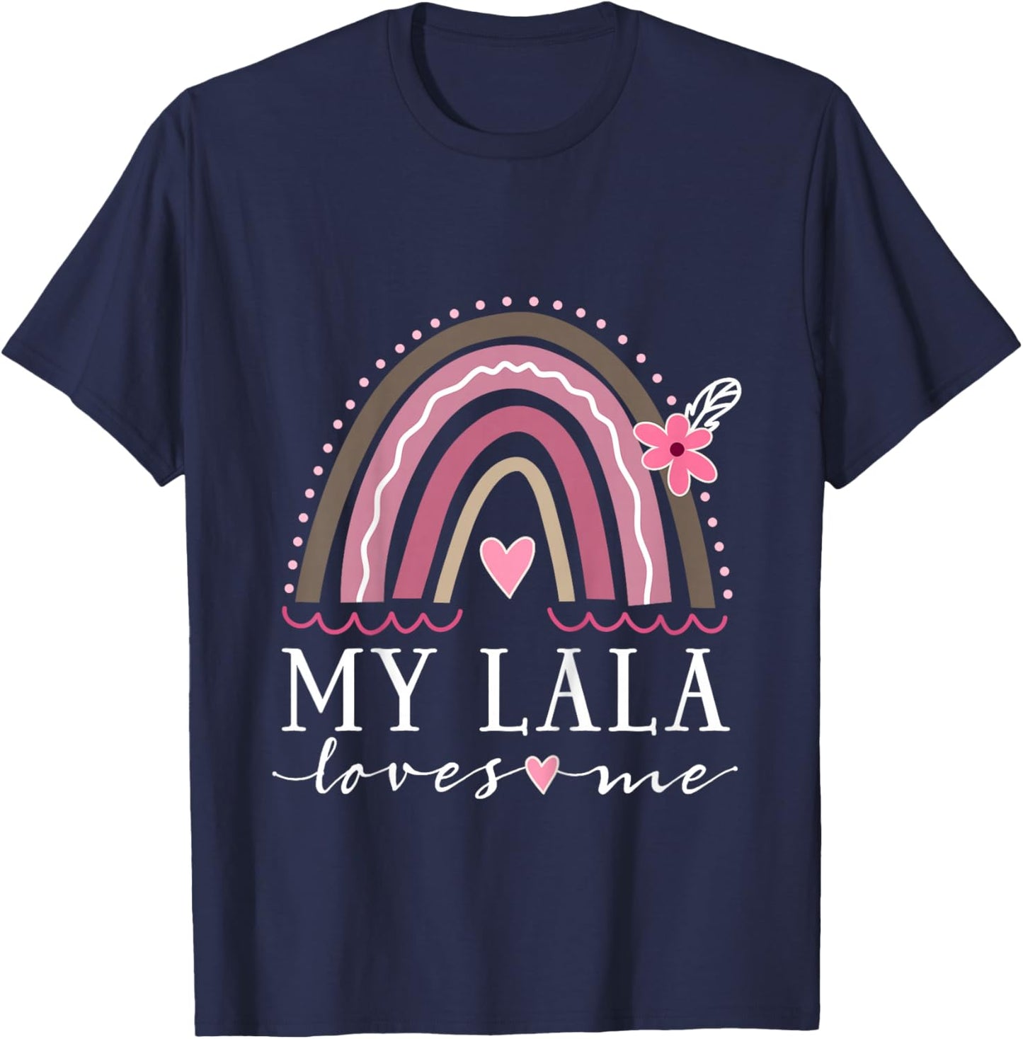 My Lala Loves Me Granddaughter Rainbow T-Shirt - T-Shirt | Navy