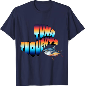 Tuna Thoughts - Saltwater Fishing Lifestyle Design T-Shirt - T-Shirt | Navy