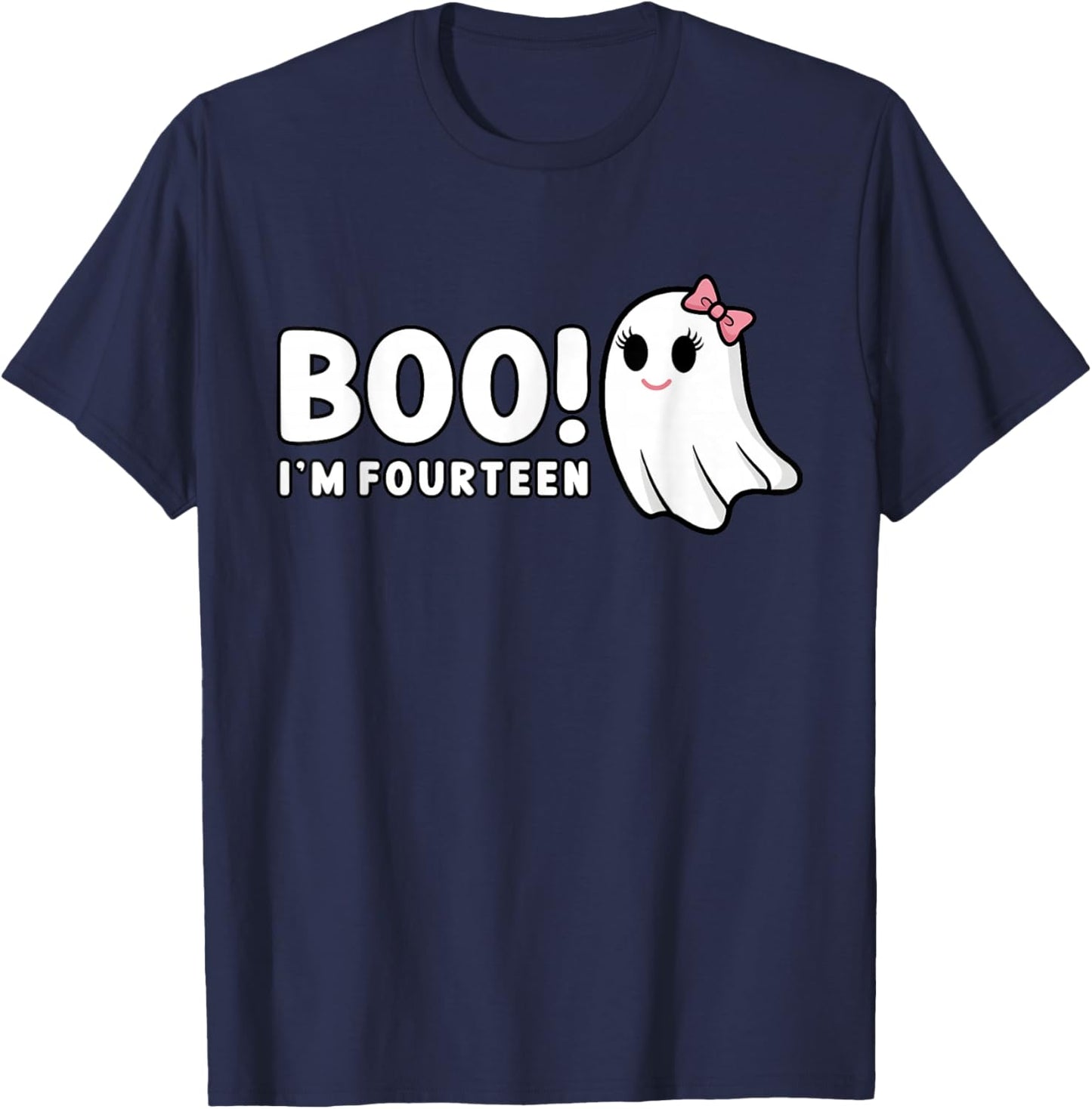 Boo Im Fourteen Cute 14 Year Old Girl Ghost Halloween B Day T-Shirt - T-Shirt | Navy