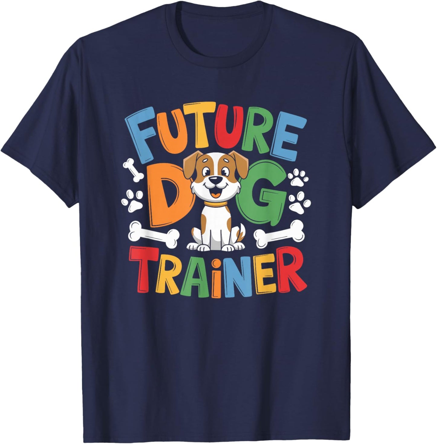 Future Dog Trainer, Training Dogs and Dog Lover T-Shirt - T-Shirt | Navy