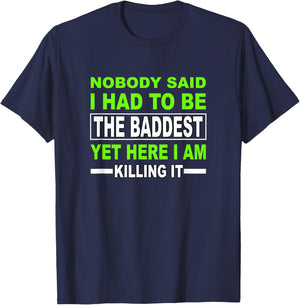 Green Color The Baddest Green Graphic T-Shirt - T-Shirt | Navy