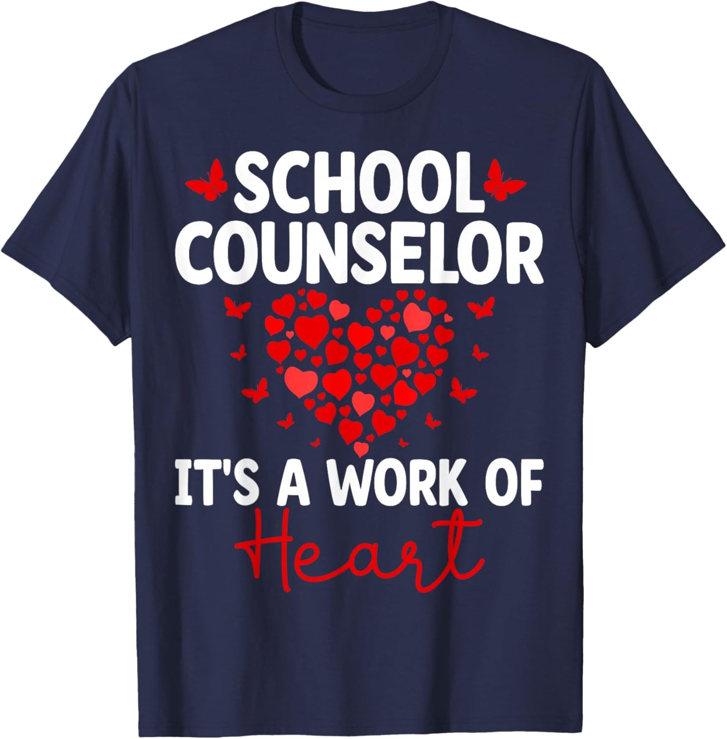 School Counselor It's a Work of Heart Valentine’s Day T-Shirt - T-Shirt | Navy