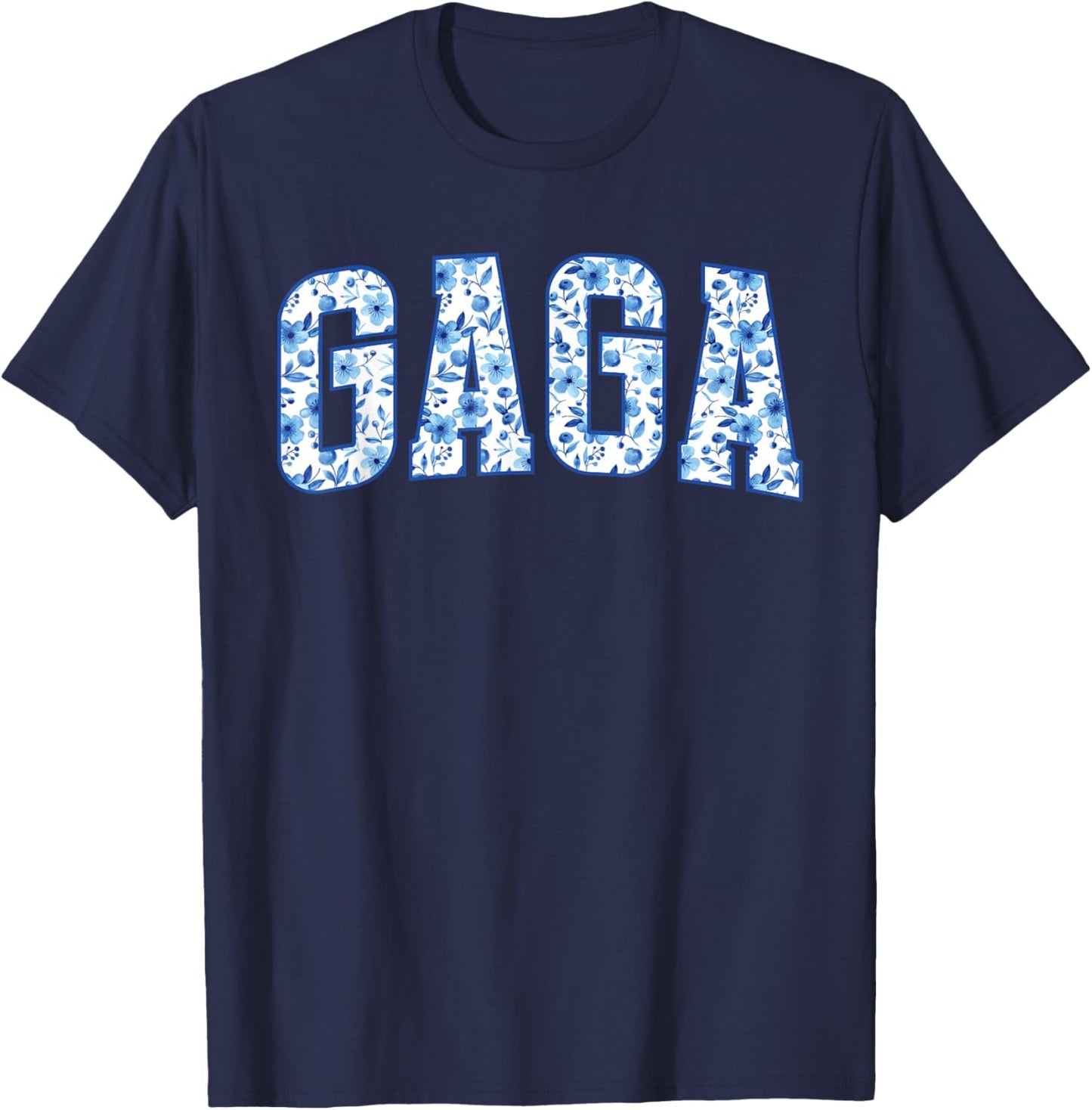 Gaga Grandma Gaga Grandmother Flowers Gaga T-Shirt - T-Shirt | Navy