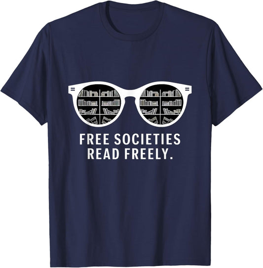 Free Societies Read Freely Sunglasses Knowledge Power Quote T-Shirt - T-Shirt | Navy