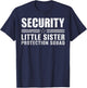 Security Little Sister Protection Squad Big Brother Siblings T-Shirt - T-Shirt | Navy