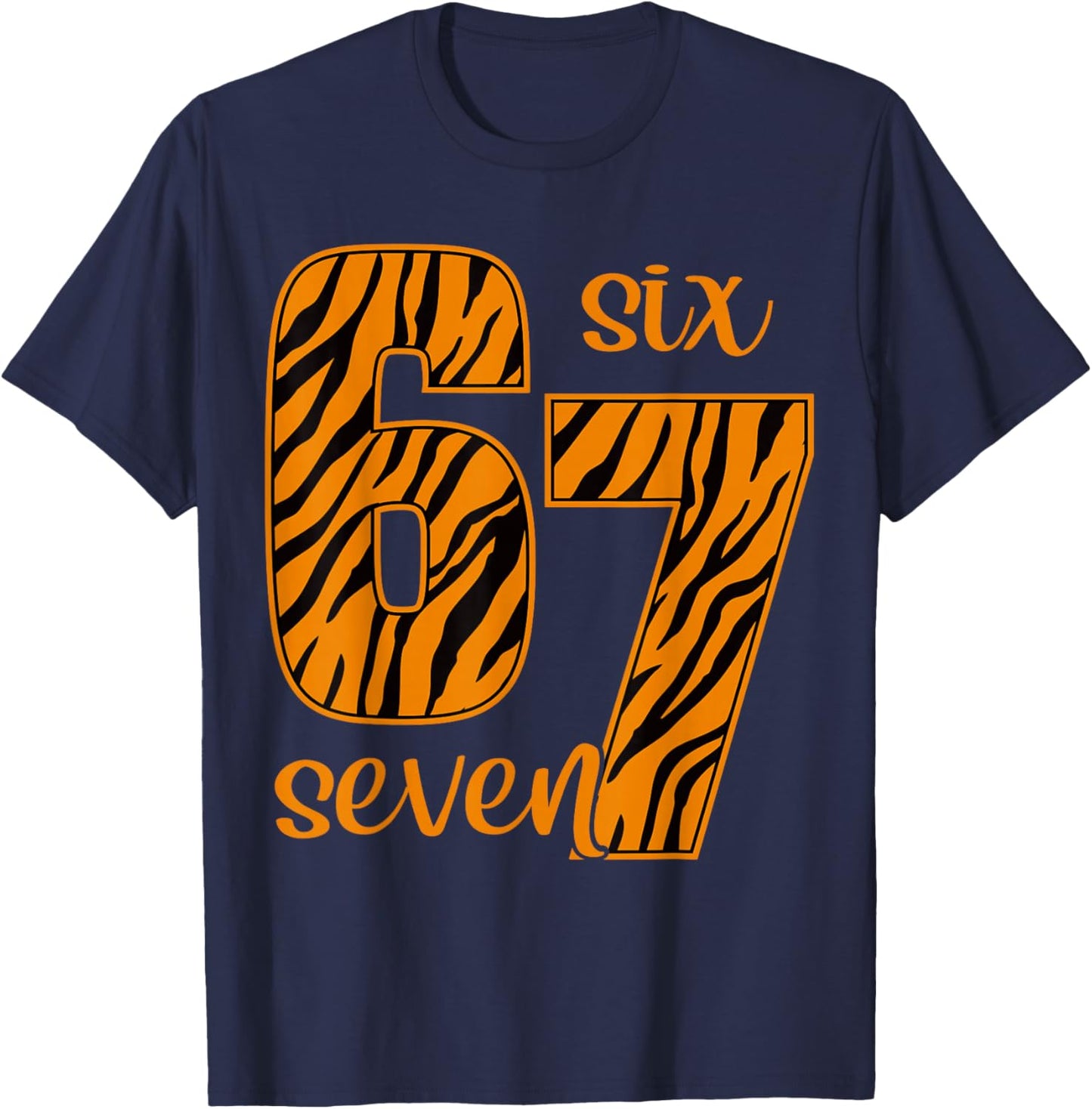 6 7 Funny 67 Meme Six Seven Tiger Print Teens Kids Boys 6-7 T-Shirt - T-Shirt | Navy